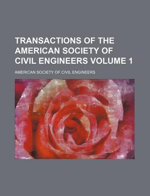 Book cover for Transactions of the American Society of Civil Engineers Volume 1