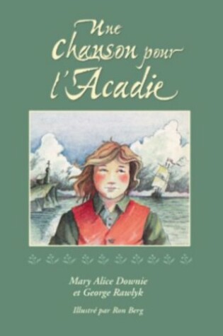 Cover of Une Chanson Pour L'Acadie