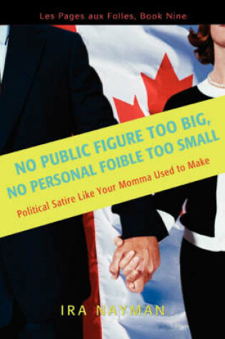 Cover of No Public Figure Too Big, No Personal Foible Too Small