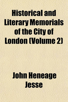 Book cover for Historical and Literary Memorials of the City of London (Volume 2)