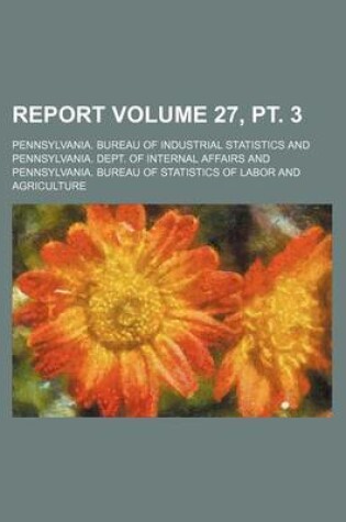 Cover of Report Volume 27, PT. 3