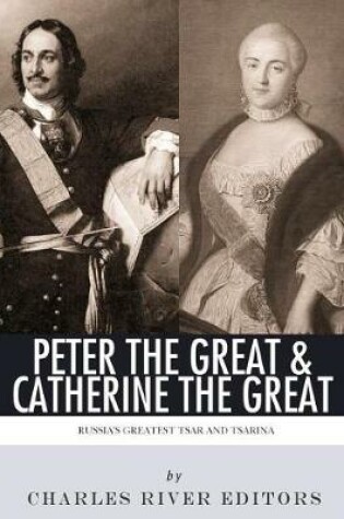 Cover of Peter the Great & Catherine the Great