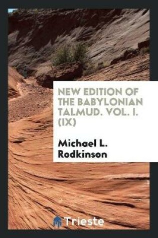 Cover of New Edition of the Babylonian Talmud. Vol. I. (IX)