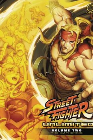 Cover of Street Fighter Unlimited Volume 2: The Gathering