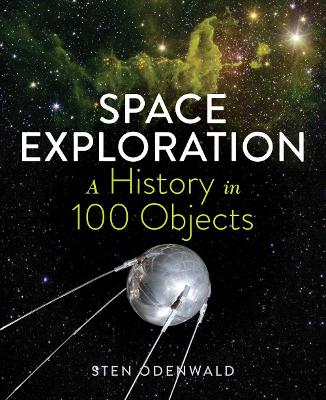 Book cover for Space Exploration: A History in 100 Objects