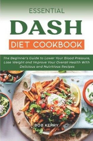 Cover of Essential Dash Diet Cookbook