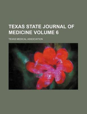 Book cover for Texas State Journal of Medicine Volume 6