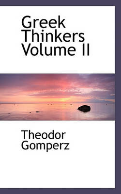 Book cover for Greek Thinkers Volume II