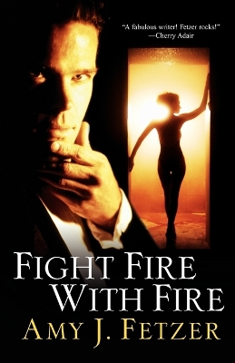 Book cover for Fight Fire with Fire