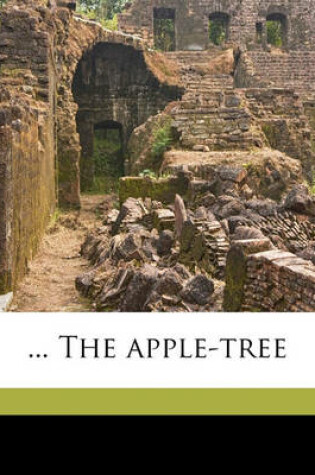 Cover of ... the Apple-Tree