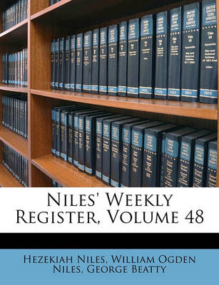 Book cover for Niles' Weekly Register, Volume 48