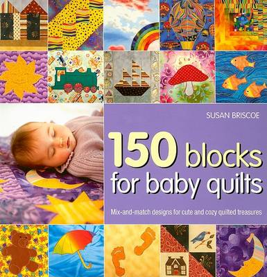 Book cover for 150 Blocks for Baby Quilts