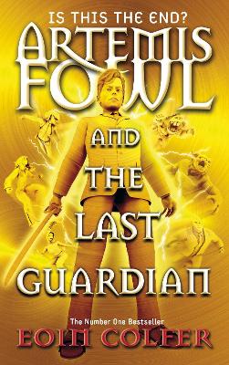 Book cover for Artemis Fowl and the Last Guardian
