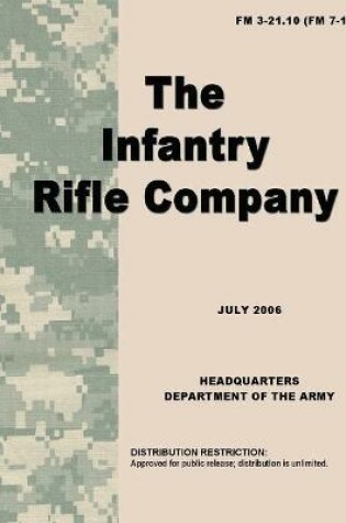 Cover of FM 3-21.10 (FM 7-10) the infantry rifle company