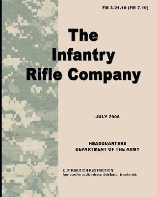 Book cover for FM 3-21.10 (FM 7-10) the infantry rifle company