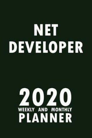 Cover of Net Developer 2020 Weekly and Monthly Planner