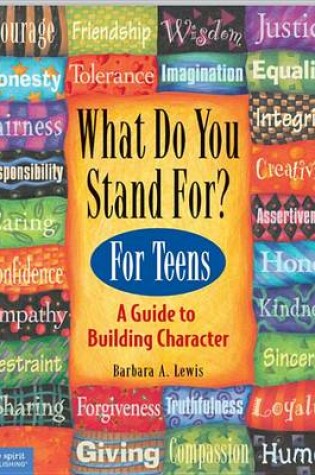 Cover of What Do You Stand For? for Teens