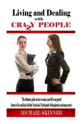 Cover of Living and Dealing with Crazy People