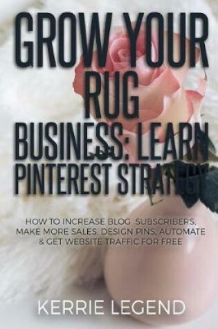 Cover of Grow Your Rug Business