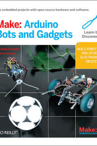 Cover of Make: Arduino Bots and Gadgets