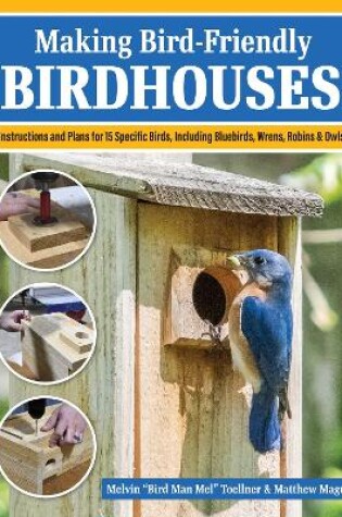 Cover of Making Bird-Friendly Birdhouses