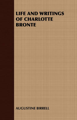 Book cover for Life and Writings of Charlotte Bronte