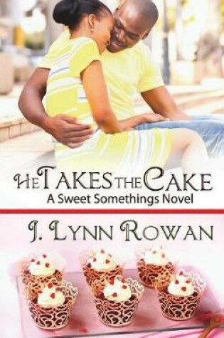 Cover of He Takes the Cake