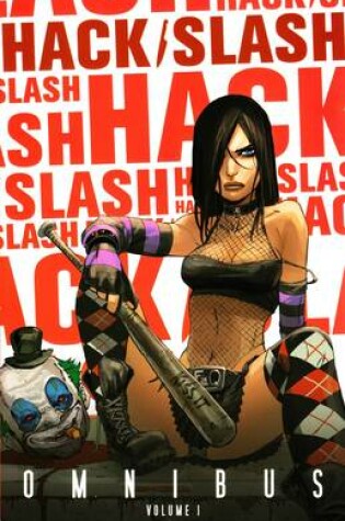 Cover of Hack/Slash Omnibus Volume 1