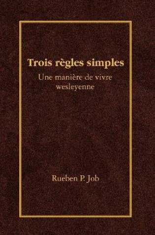 Cover of Trois Regles Simples