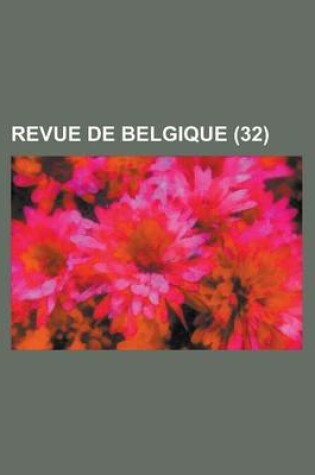 Cover of Revue de Belgique (32)