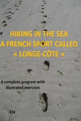 Book cover for Hiking in the sea - A French sport called "longe-cote"