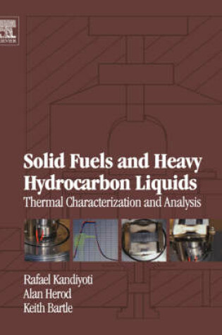 Cover of Solid Fuels and Heavy Hydrocarbon Liquids: Thermal Characterization and Analysis