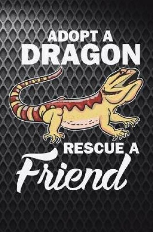 Cover of Adopt A Dragon Rescue A Friend