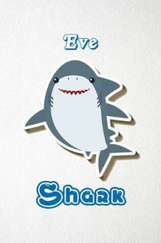 Cover of Eve Shark A5 Lined Notebook 110 Pages