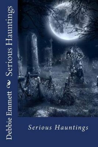 Cover of Serious Hauntings