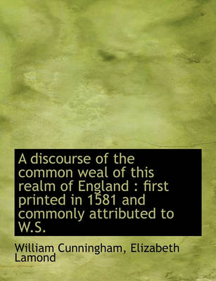 Book cover for A Discourse of the Common Weal of This Realm of England