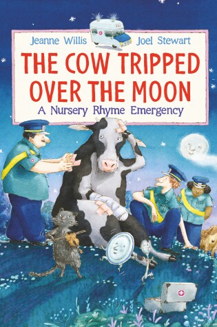 Cover of The Cow Tripped Over the Moon: A Nursery Rhyme Emergency