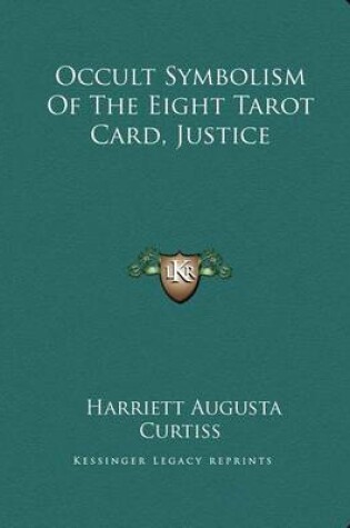 Cover of Occult Symbolism of the Eight Tarot Card, Justice