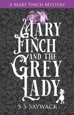 Book cover for Mary Finch and the Grey Lady