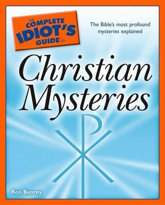 Book cover for The Complete Idiot's Guide to Christian Mysteries