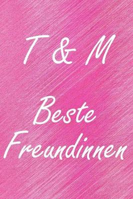 Book cover for T & M. Beste Freundinnen