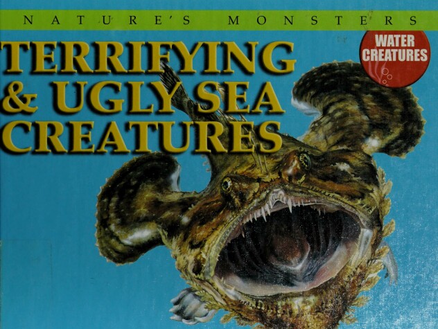 Book cover for Terrifying & Ugly Sea Creatures