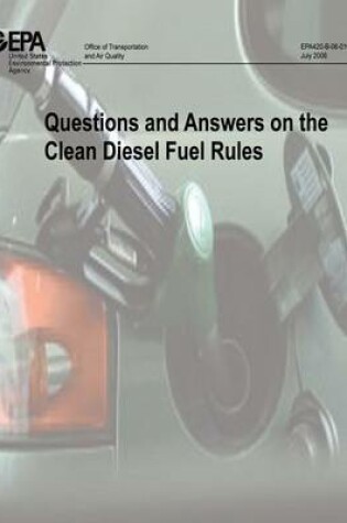 Cover of Questions and Answers on the Clean Diesel Fuel Rules