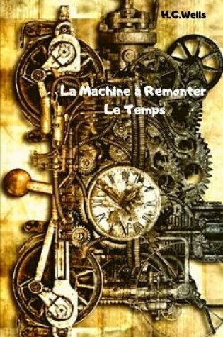 Cover of La Machine a Remonter Le Temps