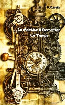Book cover for La Machine a Remonter Le Temps