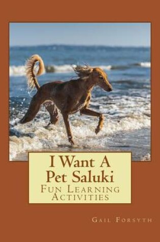 Cover of I Want A Pet Saluki