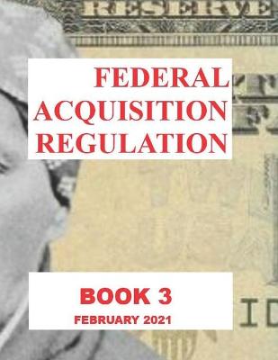 Book cover for Federal Acquisition Regulation