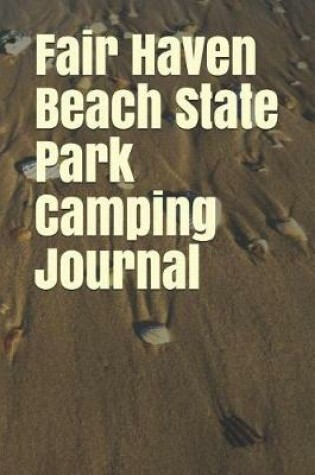 Cover of Fair Haven Beach State Park Camping Journal