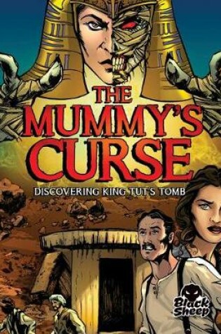 Cover of The Mummy's Curse: Discovering King Tut's Tomb