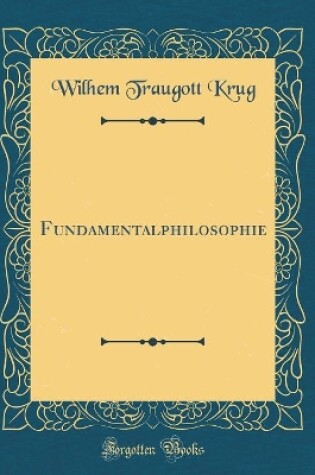 Cover of Fundamentalphilosophie (Classic Reprint)